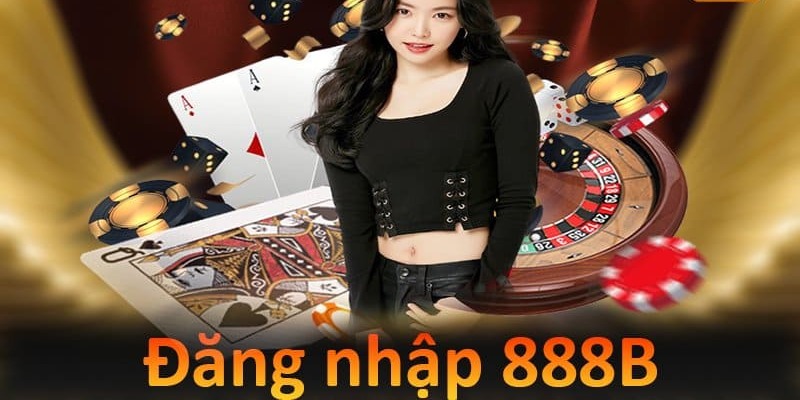 Đăng nhập 888B siêu đơn giản chỉ với vài thao tác