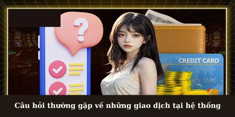 Nạp tiền 888B và các câu hỏi thường gặp khi giao dịch