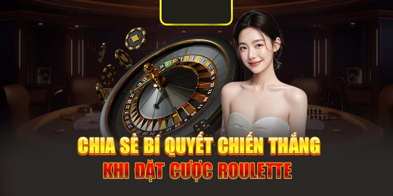 Những chiến thuật chơi Roulette 888B dễ thắng, sinh lời nhanh